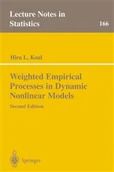 Book cover of Weighted Empirical Processes in Dynamic Nonlinear Models (2nd ed.) by Hira L. Koul