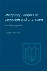 Book cover of Weighting Evidence in Language and Literature by Barron Brainerd