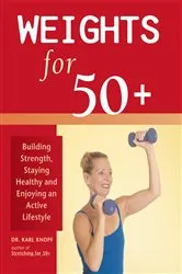 Book cover of Weights for 50+ by Karl Knopf