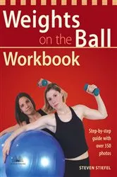 Book cover of Weights on the Ball Workbook by Steve Stiefel