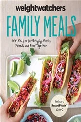 Book cover of WeightWatchers Family Meals by WeightWatchers
