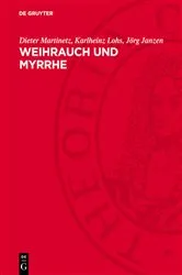 Book cover of Weihrauch und Myrrhe by Dieter Martinetz