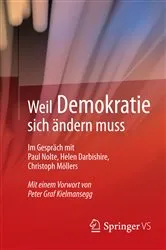 Book cover of Weil Demokratie sich ändern muss by Springer VS
