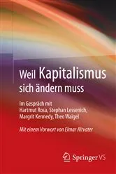 Book cover of Weil Kapitalismus sich ändern muss by Hartmut Rosa