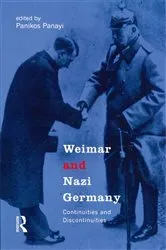 Book cover of Weimar and Nazi Germany by Panikos Panayi