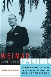 Book cover of Weimar on the Pacific by Ehrhard Bahr