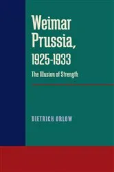 Book cover of Weimar Prussia, 1925–1933 by Dietrich Orlow