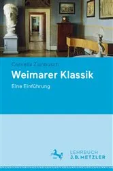 Book cover of Weimarer Klassik by Cornelia Zumbusch