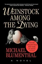 Book cover of Weinstock Among the Dying by Michael Blumenthal