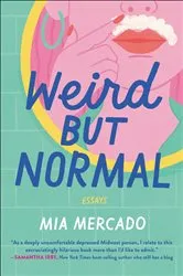 Book cover of Weird but Normal by Mia Mercado