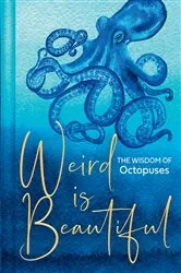 Book cover of Weird Is Beautiful by Liz Marvin