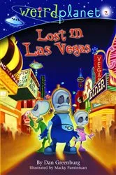 Book cover of Weird Planet #2: Lost in Las Vegas by Dan Greenburg