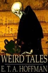 Book cover of Weird Tales by E. T. A. Hoffman