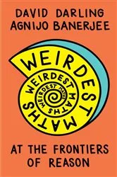 Book cover of Weirdest Maths by David Darling