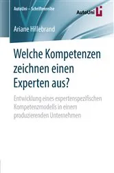 Book cover of Welche Kompetenzen zeichnen einen Experten aus? by Ariane Hillebrand