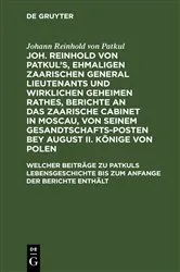 Book cover of Welcher Beiträge zu Patkuls Lebensgeschichte bis zum Anfange der Berichte enthält by Johann Reinhold von Patkul