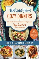 Book cover of Welcome Home Cozy Dinners by Hope Comerford
