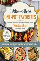 Book cover of Welcome Home One-Pot Favorites by Hope Comerford