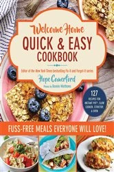 Book cover of Welcome Home Quick & Easy Cookbook by Hope Comerford