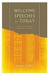 Book cover of Welcome Speeches for Today by Karen Coffee