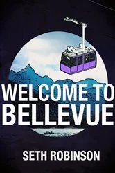Book cover of Welcome to Bellevue by Seth Robinson
