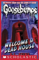 Book cover of Welcome to Dead House (Classic Goosebumps #13) by R. L. Stine