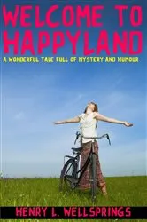 Book cover of Welcome to Happyland by Brett Naseby