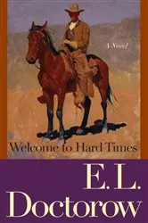 Book cover of Welcome to Hard Times by E.L. Doctorow