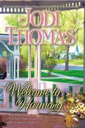 Book cover of Welcome to Harmony by Jodi Thomas
