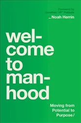 Book cover of Welcome to Manhood by Noah Herrin