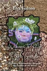 Book cover of Welcome to My People Garden by Eva Fulton