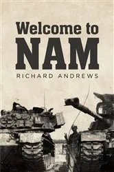 Book cover of Welcome to Nam by Richard Andrews