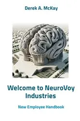 Book cover of Welcome to NeuroVoy Industries by Derek A McKay