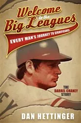 Book cover of Welcome to the Big Leagues by Dan Hettinger