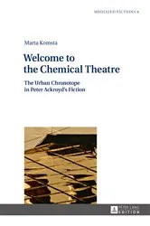 Book cover of Welcome to the Chemical Theatre by Ludmila Gruszewska-Blaim