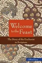 Book cover of Welcome to the Feast by Clifford M. Yeary
