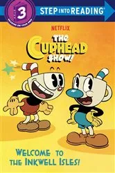 Book cover of Welcome to the Inkwell Isles! (The Cuphead Show!) by Rachel Chlebowski