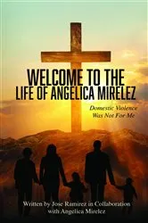 Book cover of Welcome to the Life of Angelica Mirelez by Jose Ramirez