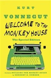 Book cover of Welcome to the Monkey House: The Special Edition by Kurt Vonnegut