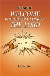 Book cover of Welcome to the Soul Clinic of the Lord by Gina Osei
