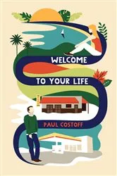 Book cover of Welcome To Your Life by Unknown