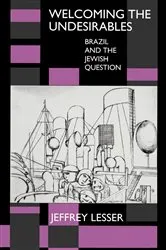 Book cover of Welcoming the Undesirables by Jeffrey Lesser