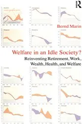 Book cover of Welfare in an Idle Society? by Bernd Marin