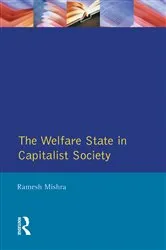 Book cover of Welfare State Capitalst Society by Ramesh Mishra