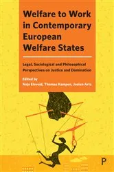 Book cover of Welfare to Work in Contemporary European Welfare States by Stuart White
