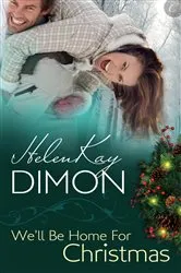 Book cover of We'll Be Home for Christmas by HelenKay Dimon
