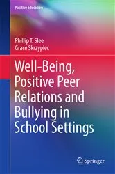 Book cover of Well-Being, Positive Peer Relations and Bullying in School Settings by Phillip T. Slee