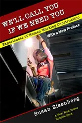 Book cover of We'll Call You If We Need You by Susan Eisenberg