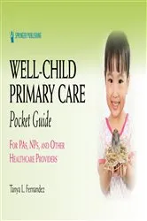 Book cover of Well-Child Primary Care Pocket Guide by Tanya Fernandez