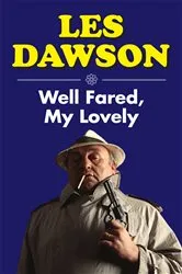 Book cover of Well Fared, My Lovely by Les Dawson